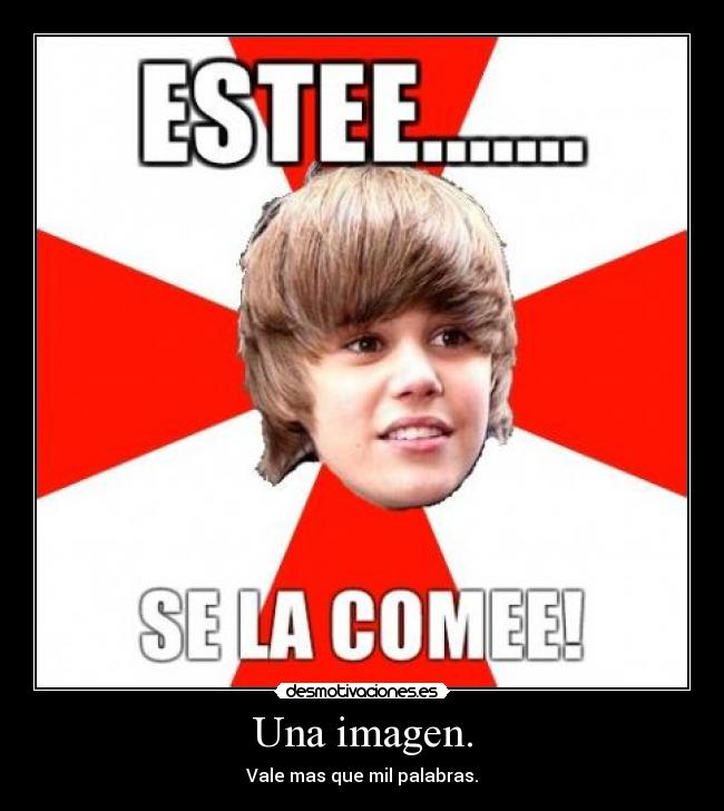 carteles justin desmotivaciones