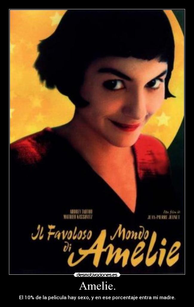 Amelie. -