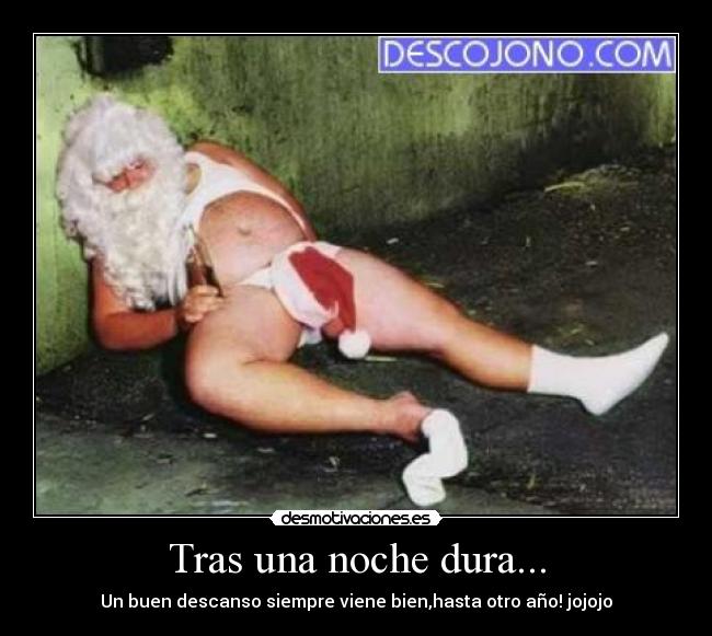 Tras una noche dura... -