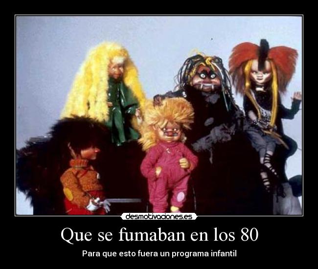 Que se fumaban en los 80 -