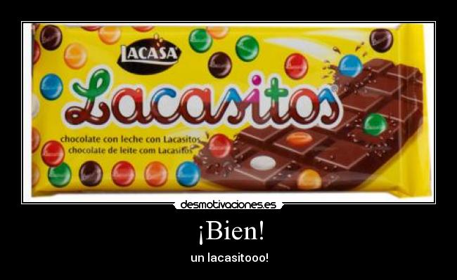 ¡Bien! -