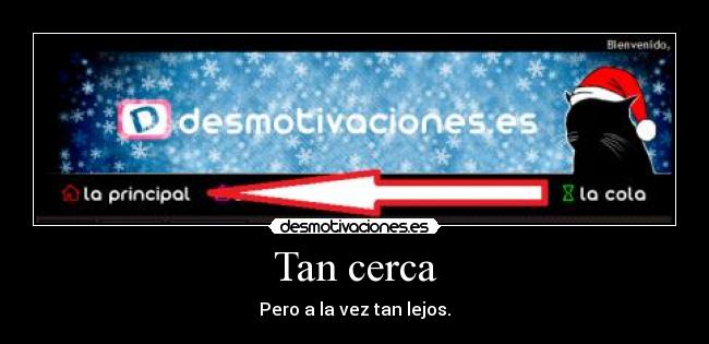 Tan cerca - 