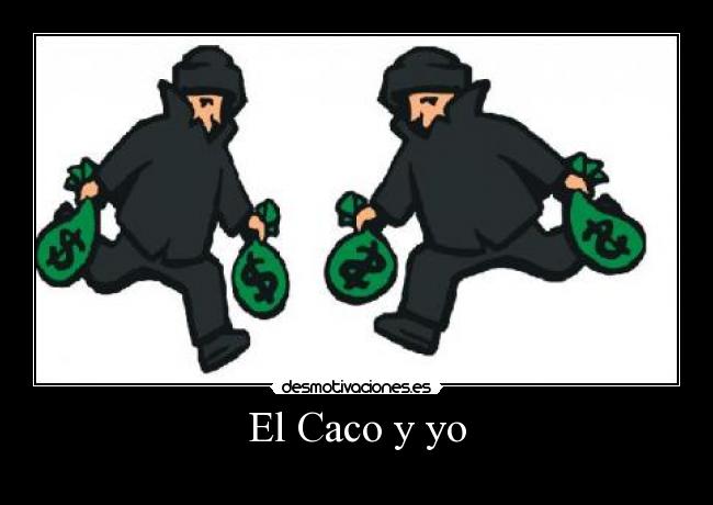 El Caco y yo -