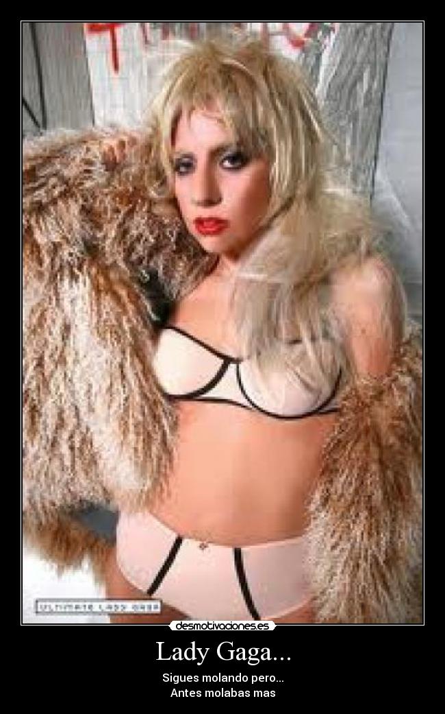 Lady Gaga... -