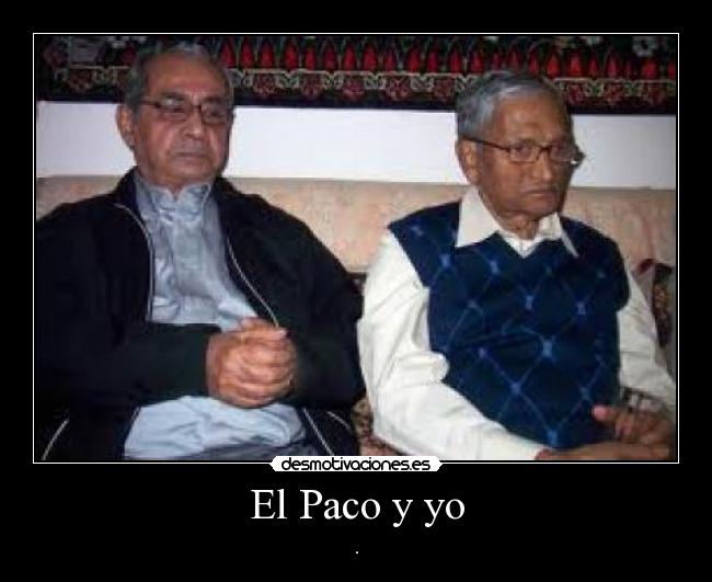 El Paco y yo -