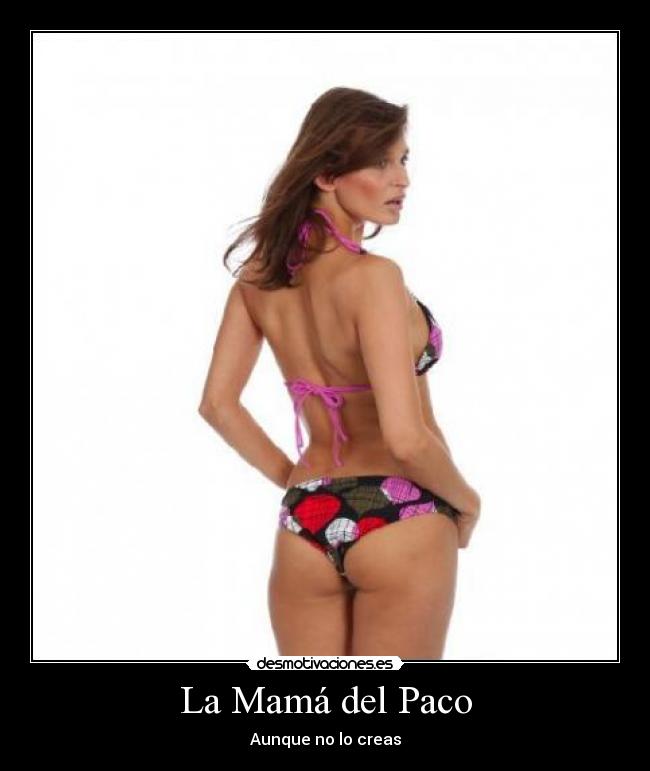 La Mamá del Paco -