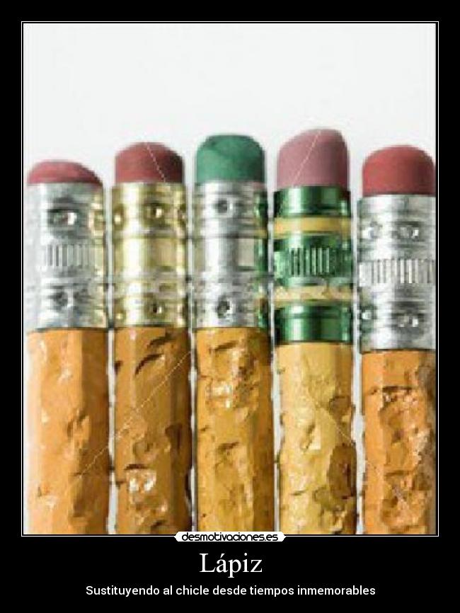 carteles lapiz mordido morder masticar chicle examen tiempos inmemorables desmotivaciones