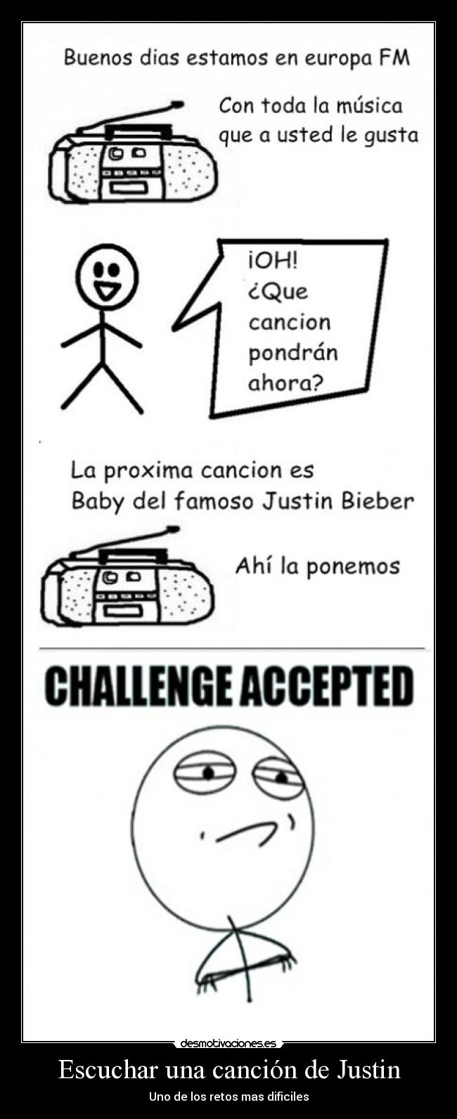 Escuchar una canción de Justin - Uno de los retos mas dificiles