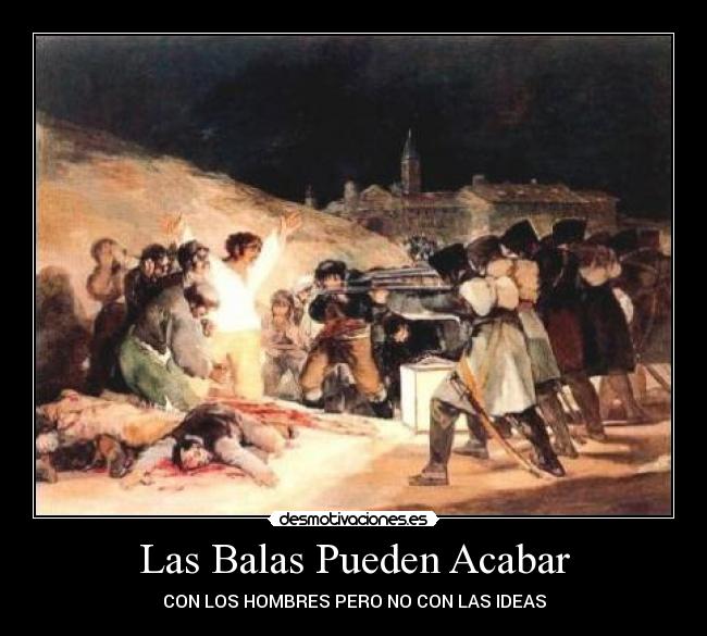 Las Balas Pueden Acabar -