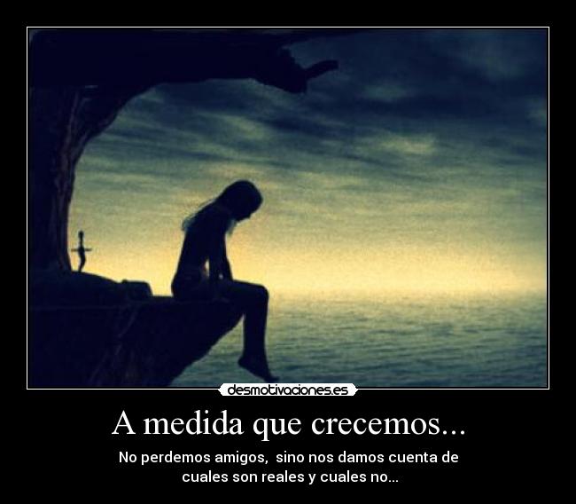 A medida que crecemos... - 