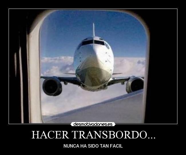 HACER TRANSBORDO... - NUNCA HA SIDO TAN FACIL