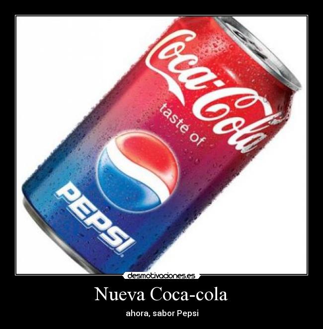 carteles coca-cola pepsi lata sabor marca desmotivaciones