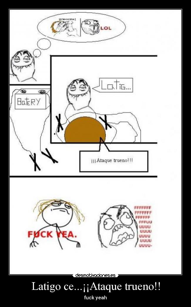 Latigo ce...¡¡Ataque trueno!! - fuck yeah