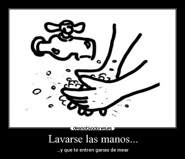 carteles manos lavarse desmotivaciones