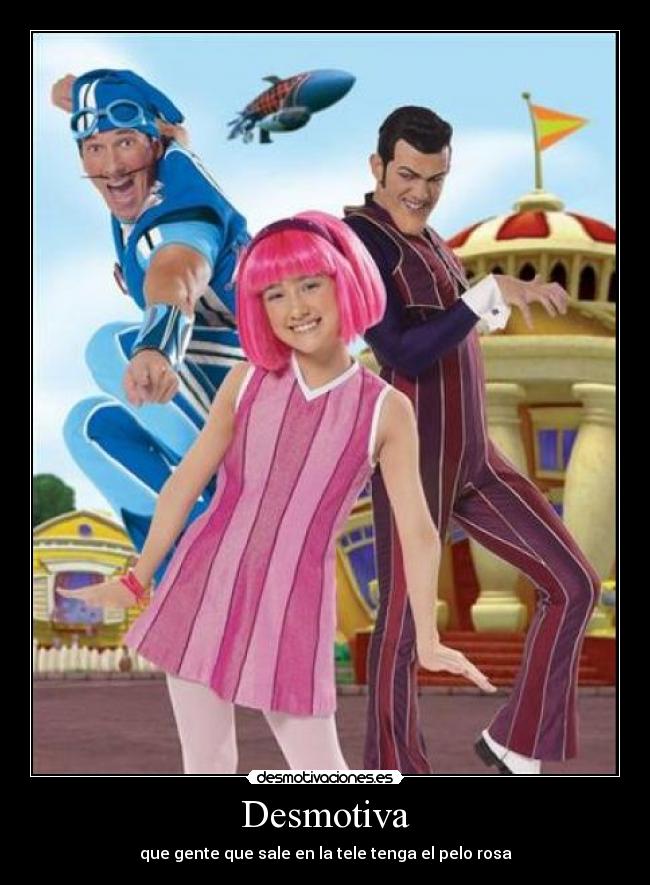 carteles lazy town desmotivaciones