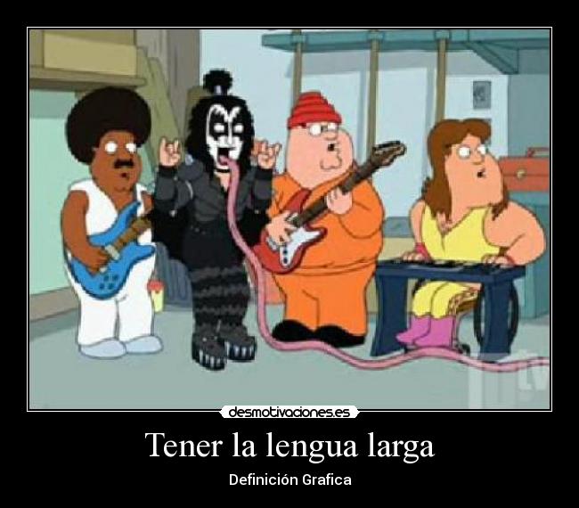 Tener la lengua larga - Definición Grafica