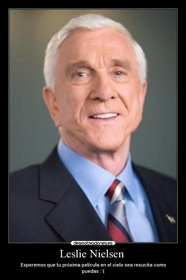 Leslie Nielsen -