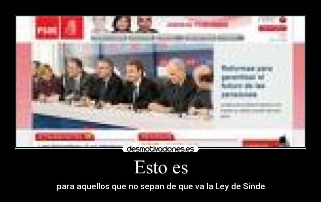 Esto es - para aquellos que no sepan de que va la Ley de Sinde