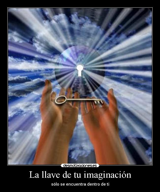 La llave de tu imaginación -