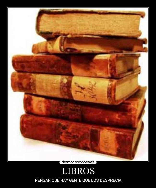 LIBROS - PENSAR QUE HAY GENTE QUE LOS DESPRECIA