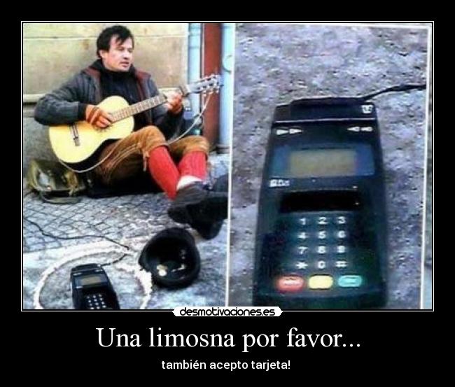 carteles una limosna desmotivaciones