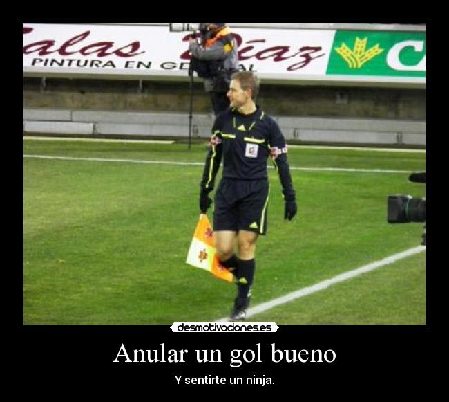 Anular un gol bueno -