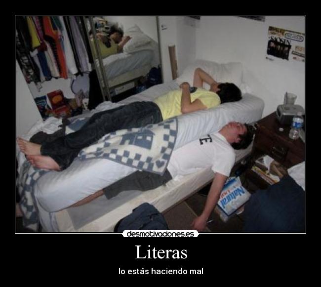 Literas - lo estás haciendo mal