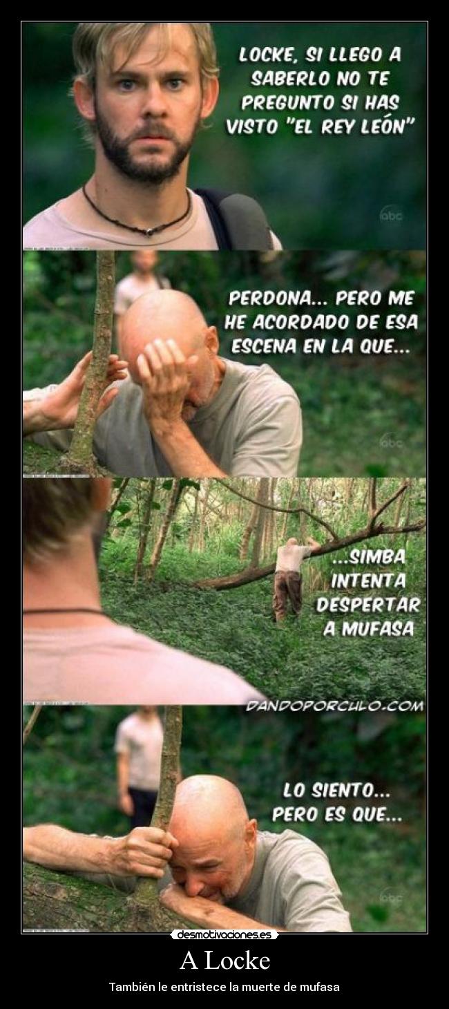 A Locke - También le entristece la muerte de mufasa