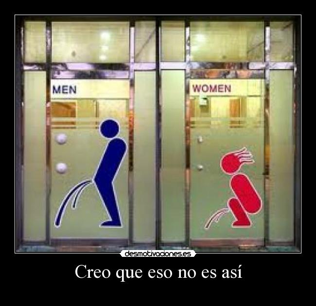 Creo que eso no es así -