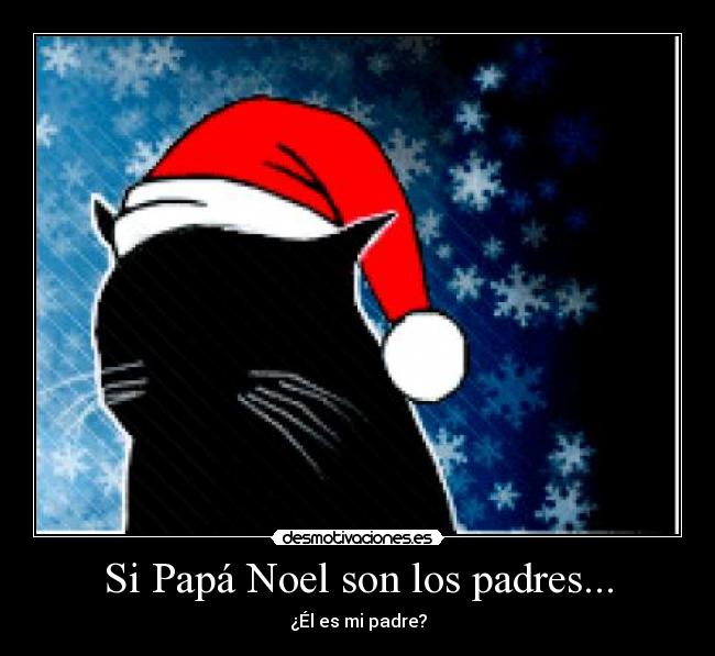 Si Papá Noel son los padres... -