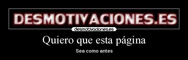 Quiero que esta página - Sea como antes