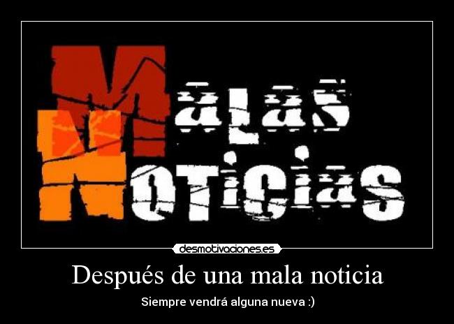 Después de una mala noticia -