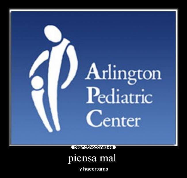 piensa mal - y hacertaras