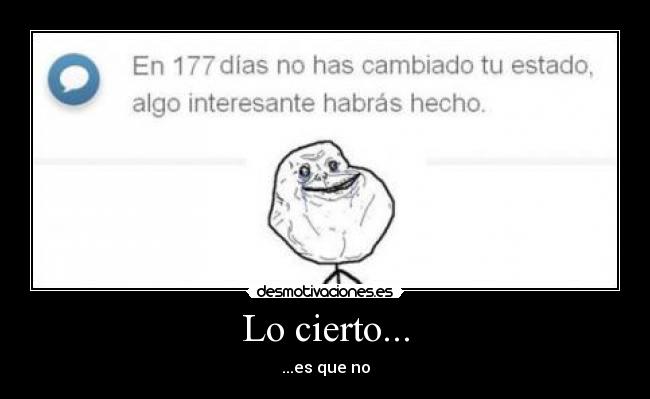 Lo cierto... - 