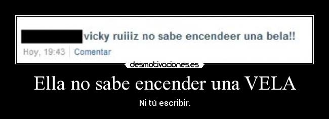 Ella no sabe encender una VELA -
