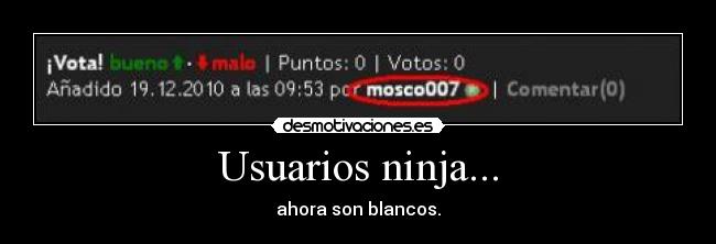 Usuarios ninja... - 