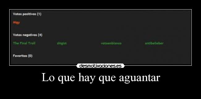 Lo que hay que aguantar -