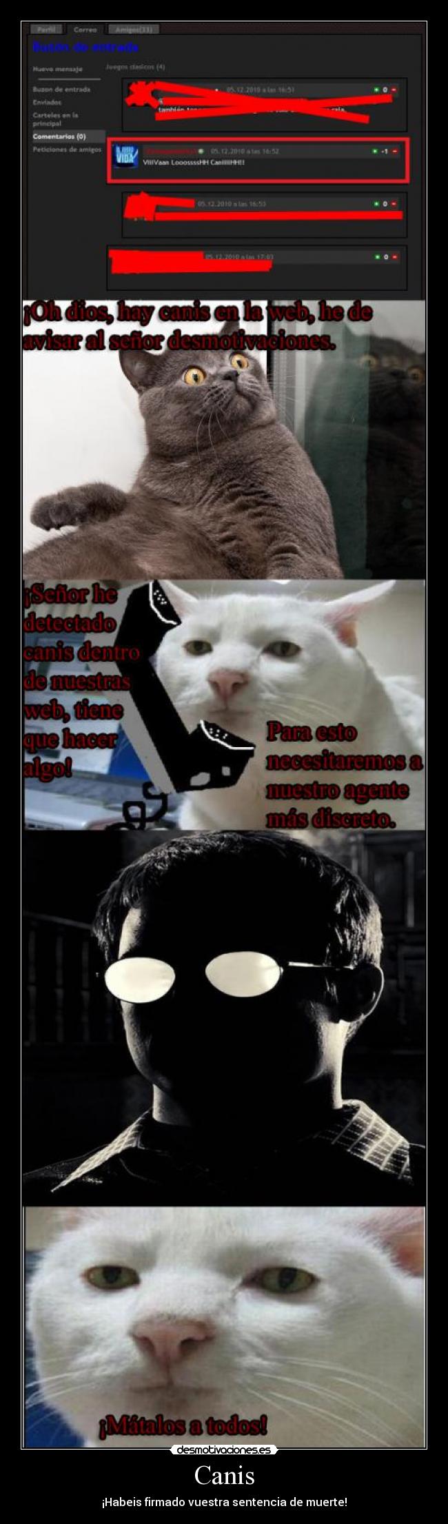 Canis - ¡Habeis firmado vuestra sentencia de muerte!