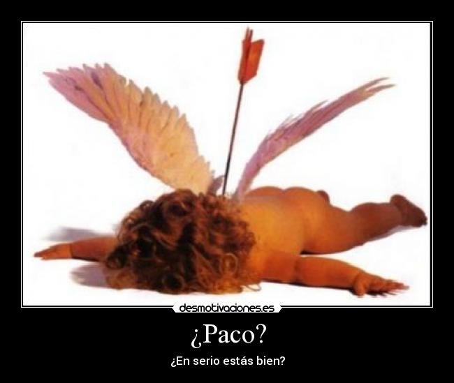 carteles paco desmotivaciones