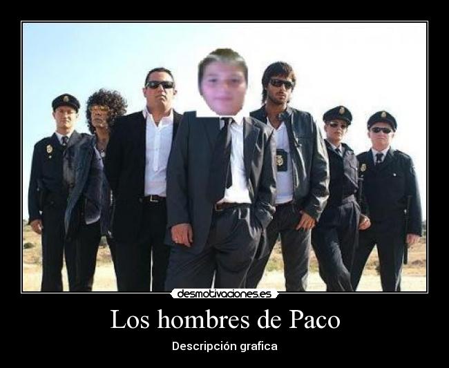 Los hombres de Paco -