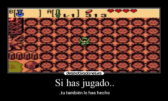 Si has jugado.. -