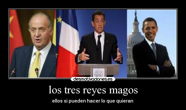 carteles obama sarkozy juan carlos desmotivaciones