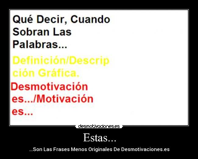 Estas... -