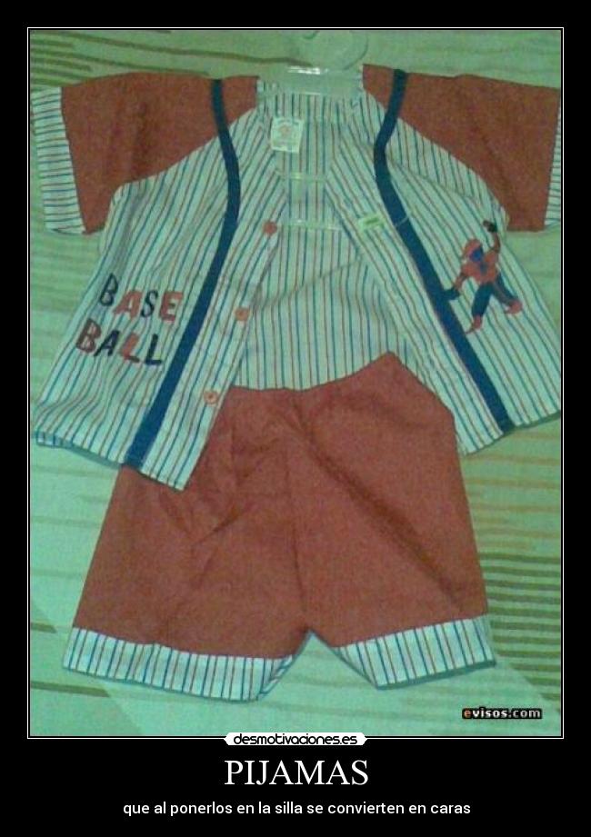 PIJAMAS - que al ponerlos en la silla se convierten en caras