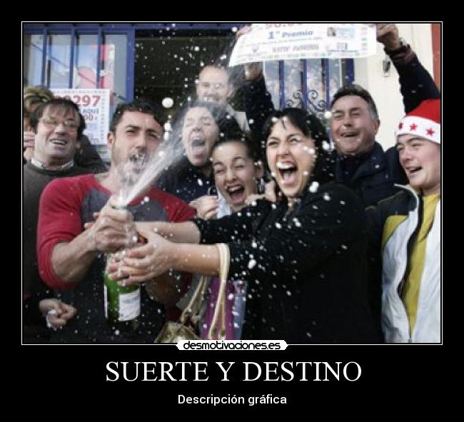 SUERTE Y DESTINO - 