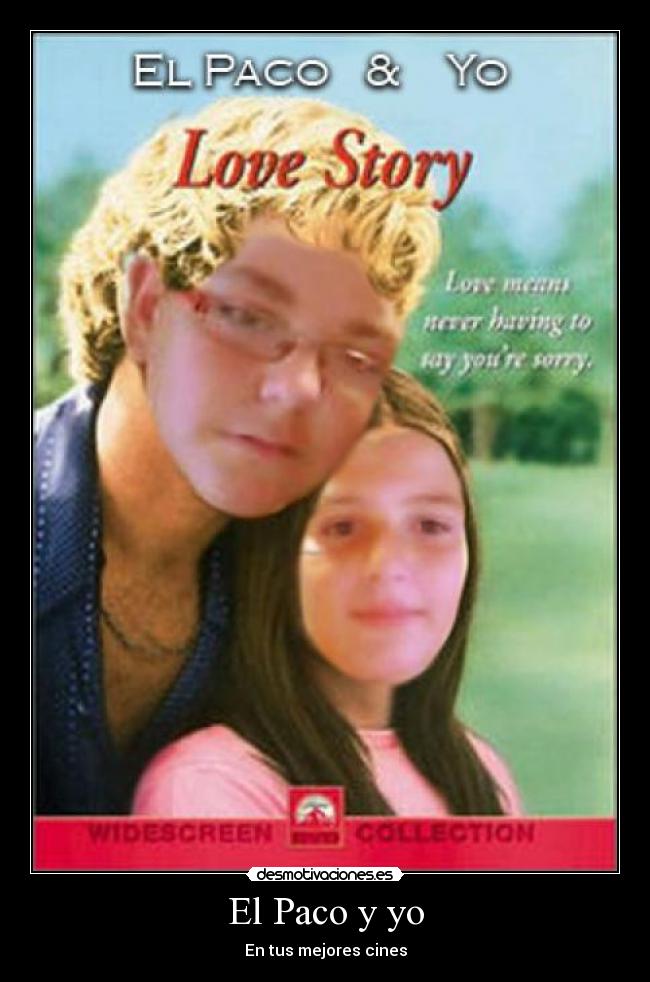 El Paco y yo - En tus mejores cines