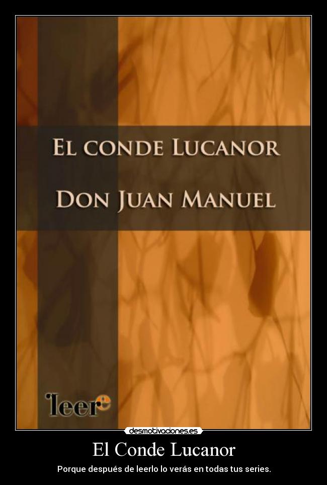 El Conde Lucanor - Porque después de leerlo lo verás en todas tus series.