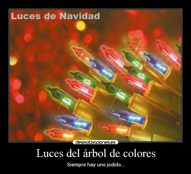 Luces del árbol de colores - Siempre hay uno jodido...