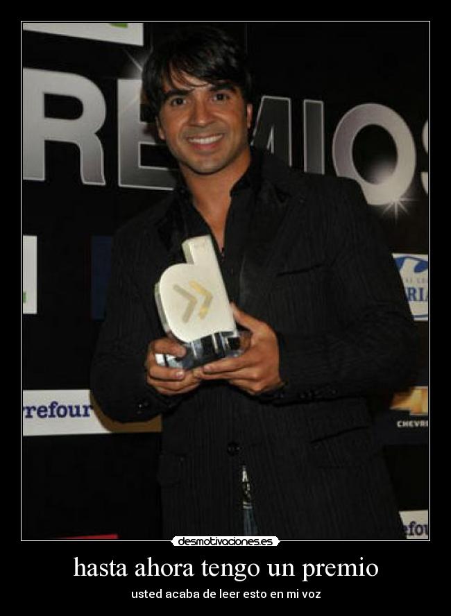 hasta ahora tengo un premio -