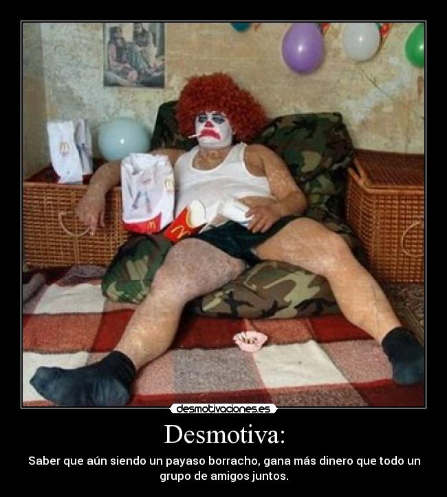 Desmotiva: - 